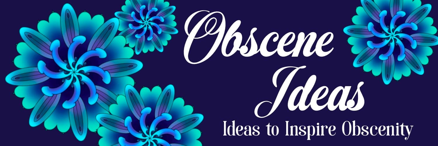 About Obscene Ideas