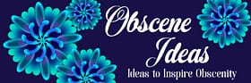About Obscene Ideas